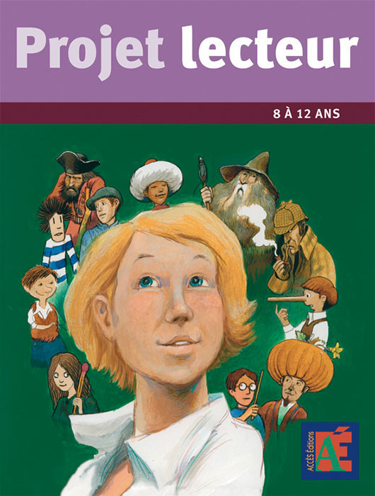 Couverture du livre pédagogique Projet Lecteur où on retrouve une jeune fille entourée de personnages connus de la littérature.