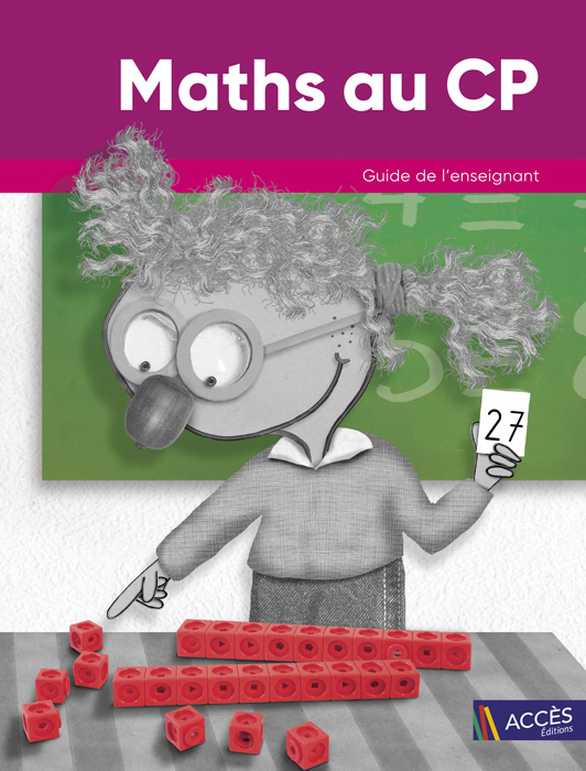 Dessins d'un enfant qui résout un problème de Maths sur la couverture du Guide de l'Enseignant Maths au CP d'ACCÈS Éditions.