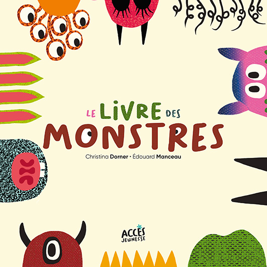 Couverture de l'album Le Livre des Monstres de la collection Mes premiers Albums d'Accès Jeunesse illustrée par des monstres rigolos.