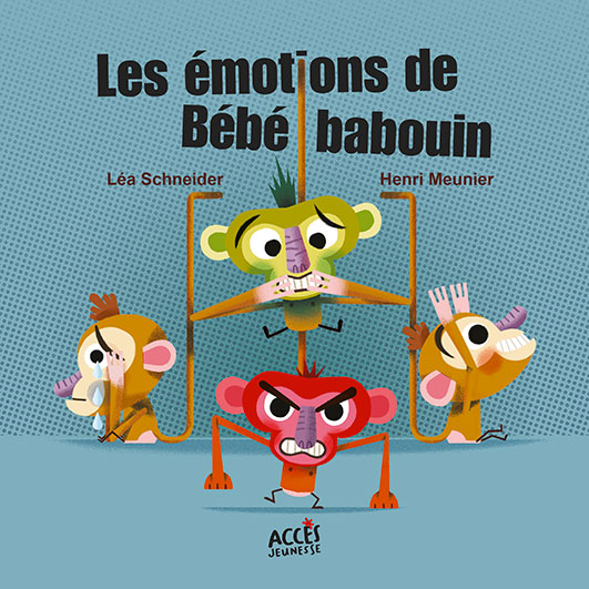 Couverture du livre jeunesse Les Émotions de Bébé Babouin d’ACCÈS Jeunesse illustrée par bébé babouin et ses différentes émotions.