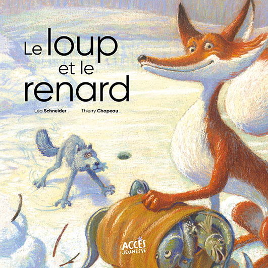 Couverture de l'album jeunesse Le loup et le renard d'ACCÈS Jeunesse illustrée par un renard, son butin de pêche et un loup.