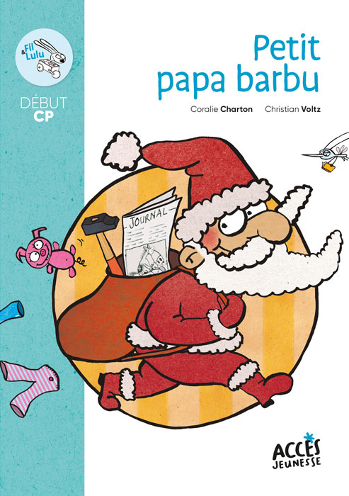 Couverture du livre poche Petit papa barbu issu de la collection Mes premières lectures d'Accès Jeunesse, illustrée par le Petit papa barbu.