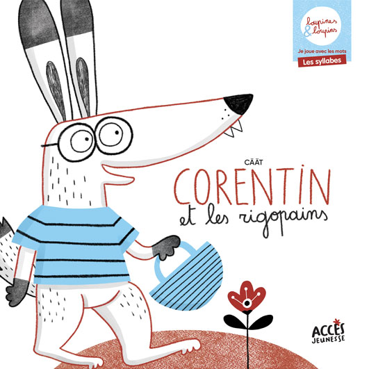 Couverture du livre jeunesse Corentin et les rigopains d'Accès Jeunesse, illustré par Corentin le loupin.