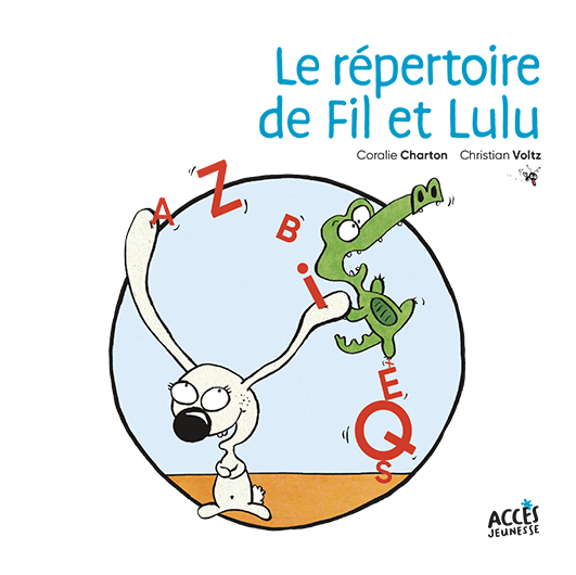 Couverture de l'album Le répertoire de Fil et Lulu issu de la série Fil et Lulu, illustrée par Fil le crocodile, Lulu la lapine et des lettres de l'alphabet.