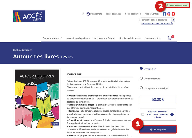 Étape 1 et 2 bis du tutoriel "Comment effectuer une commande sur www.acces-editions.com?" de la rubrique Aide & Contact d'ACCÈS Éditions.
