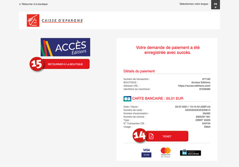 Étape 14 et 15 du tutoriel "Comment régler une commande par carte bancaire sur www.acces-editions.com?" de la rubrique Aide & Contact d'ACCÈS Éditions.