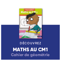 Spécimen Maths au CM1 - Cahier de géométrie