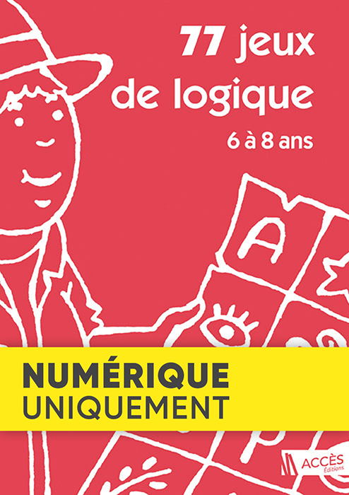 Couverture de l'ouvrage pédagogique 77 Jeux de logique 6 à 8 ans illustrée par un personnage se guidant avec une carte cryptée.