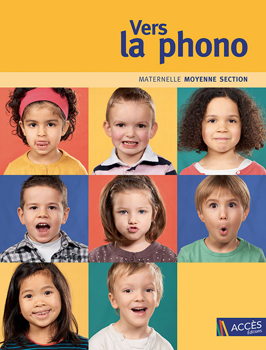 Couverture de l'ouvrage pédagogique Vers la phono moyenne section publié par Accès Éditions sur laquelle des enfants miment des sons.