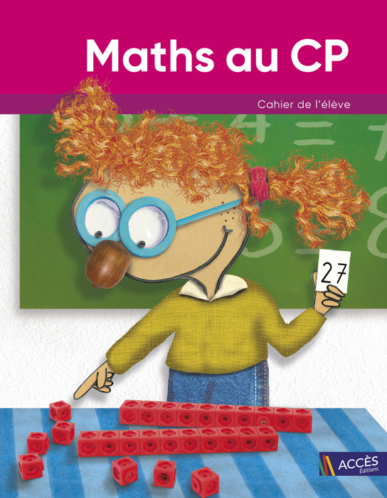 Dessin d'un enfant qui résout un problème de Maths sur la couverture du Cahier de l'Élève Maths au CP d'ACCÈS Éditions.
