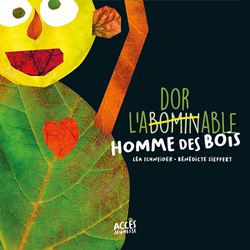 Couverture de l'album jeunesse L'abominable homme des bois de la collection Mes premiers albums d'ACCÈS Jeunesse.