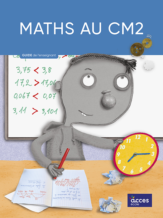 Couverture du Guide de l'enseignant Maths au CM2 publié par Accès éditions.