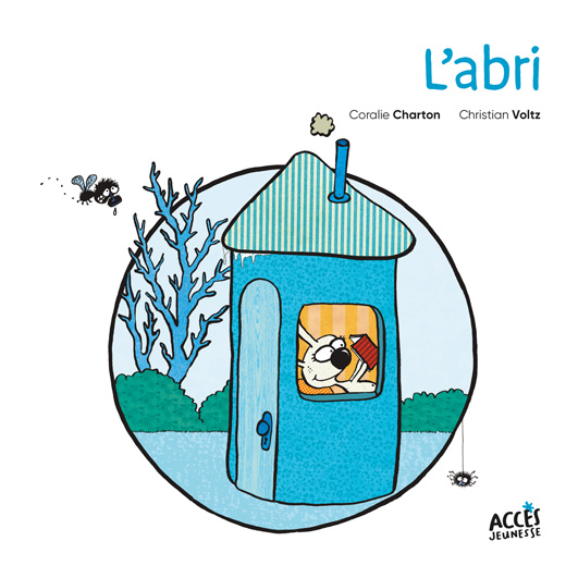 Couverture de l'album L'abri de la collection Fil & Lulu d'Accès Jeunesse, illustrée par Lulu le lapin blanc dans sa maison.