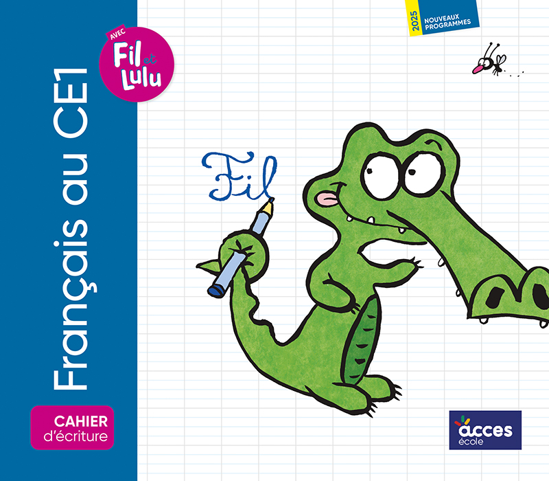 Couverture du Cahier d'écriture de la méthode de lecture et d'écriture Français au CE1 avec Fil et Lulu.