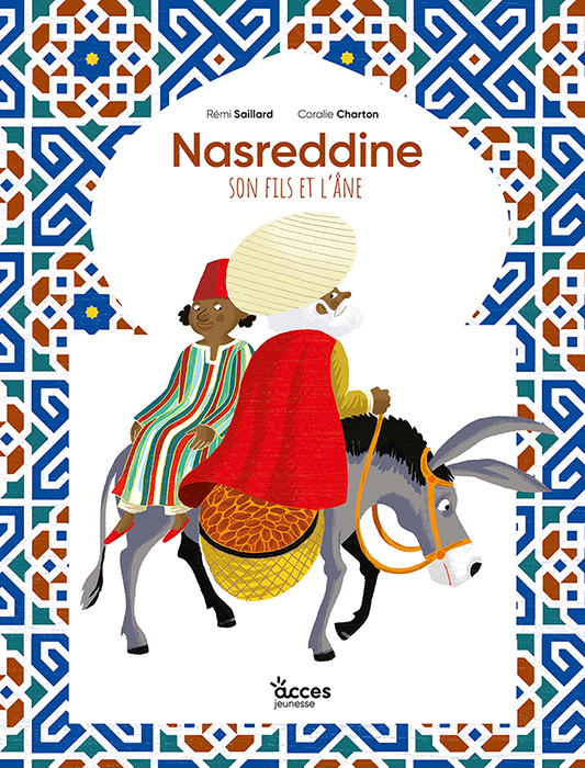 Couverture du conte Nasreddine, son fils et l'âne illustrée par Nasreddine et son fils Mustapha se promenant à dos d'âne.